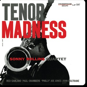 Tenor Madness (Remastered 2014) 