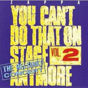 You Can't Do That On Stage Anymore, The Helsinki Tapes Vol.2