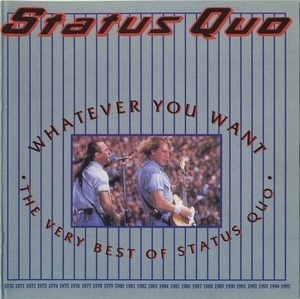 Whatever You Want - The Very Best Of Status Quo