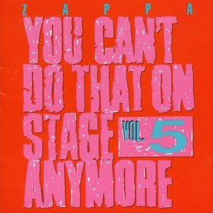 You Can't Do That On Stage Anymore, Volume 5