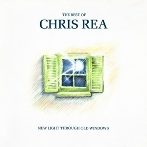 New Light Through Old Windows - The Best Of Chris Rea