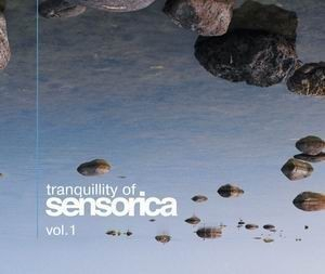 Tranquillity Of Sensorica Vol. 1  (CD2)