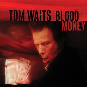 Blood Money (2017 Reissue) 