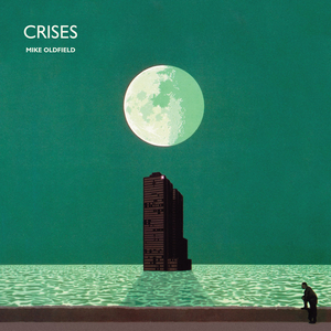 Crises (2013 Super Deluxe Edition) 