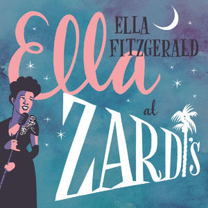Ella At Zardi's (Live At Zardi’s/1956) [Hi-Res]