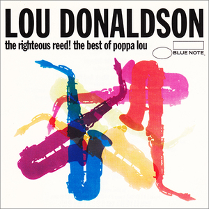 The Righteous Reed! (The Best Of Poppa Lou)