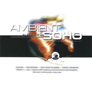 Ambient Soho Vol 3 (CD1)
