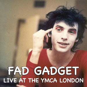 Fad Gadget Live At The Ymca London