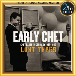 Early Chet (Chet Baker In Germany 1955-1959)