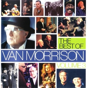 The Best Of Van Morrison (Volume 3)