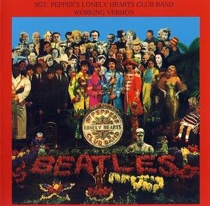 Sgt.Pepper's Lonly Heart Club Band / Working Version (2CD)