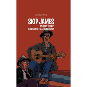 BD Music Presents: Skip James And Johnnie Temple