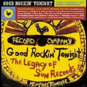 Good Rockin' Tonight (the Legacy Of Sun Records)