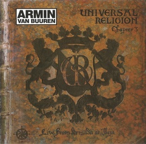 Universal Religion Chapter 3 - Live From Armada At Ibiza