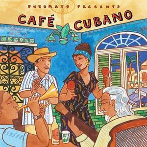 Putumayo Presents Cafe Cubano