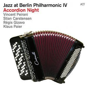 Jazz At Berlin Philharmonic IV - Accordion Night [Hi-Res]