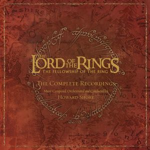 The Lord Of The Rings: The Fellowship Of The Ring The Complete Recordings [Hi-Res]