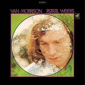 Astral Weeks (2015 Expanded Edition)