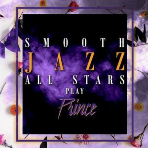 Smooth Jazz All Stars Play Prince