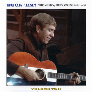 Buck 'em! Volume 2: The Music Of Buck Owens (1967-1975) (2CD)