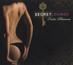 Secret Lounge - Erotic Pleasure (CD1)
