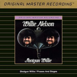 Shotgun Willie / Phases And Stages