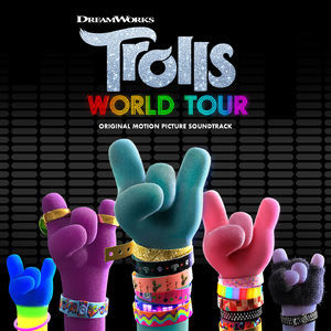Trolls World Tour (Original Motion Picture Soundtrack) [Hi-Res]