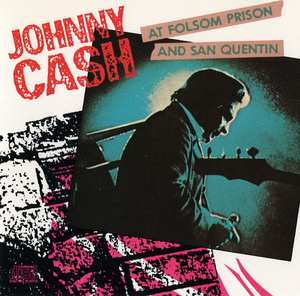At Folsom Prison And San Quentin