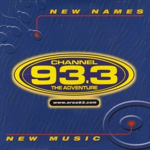 Channel 93.3 - New Names New Music