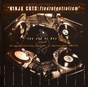 Ninja Cuts : Flexistentialism (CD1)