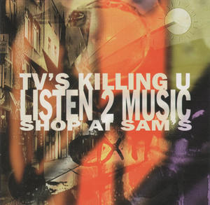 TV's Killing U Listen 2 Music Shop At Sam's