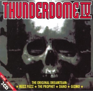 Thunderdome IV - The Original Dreamteam