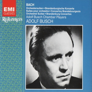 Bach - Brandenburg & Orchestral Suites - Adolf Busch