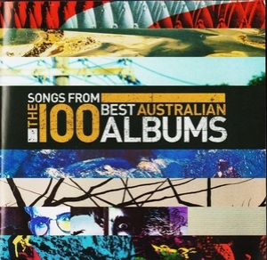 Songs From The 100 Best Australian Albums