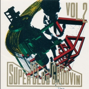 Super Club Groovin' Vol. 02