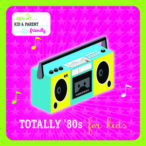 Totally 80's For Kids (International Version)