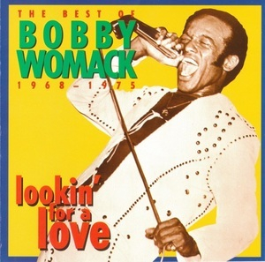 Lookin' For A Love: The Best Of Bobby Womack (1968-1975)