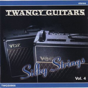 Twangy Guitars - Silky Strings, Vol. 4