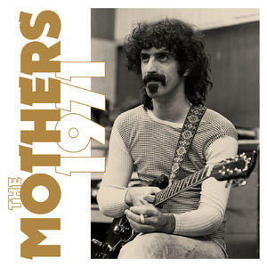 The Mothers 1971 (Super Deluxe) Disc 1
