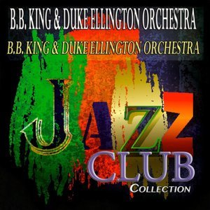 B.B. King & Duke Ellington Orchestra