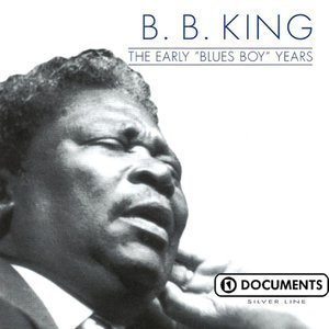The Early, Blues Boy, Years