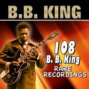 108 B. B. King