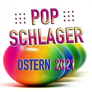 Pop Schlager Ostern 2021