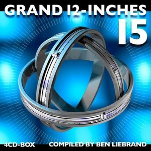 Grand 12-Inches 15 (Compiled By Ben Liebrand)