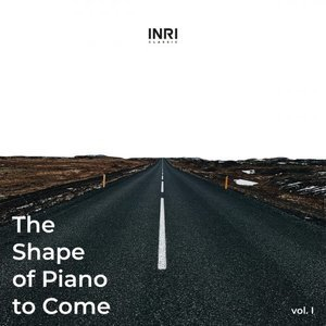 The Shape Of Piano To Come Vol. I