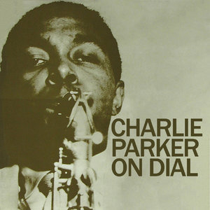 Charlie Parker On Dial