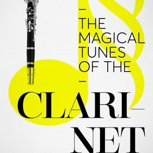 The Magical Tunes of the Clarinet