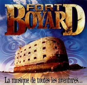 Fort Boyard: La Musique de Toutes Les Aventures