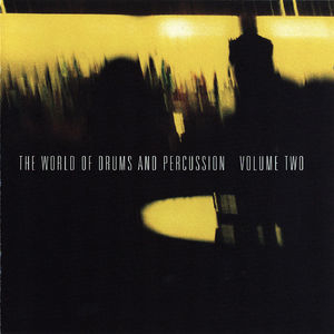 The World Of Drums And Percussion. Volume 2