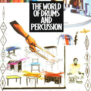 The World Of Drums And Percussion